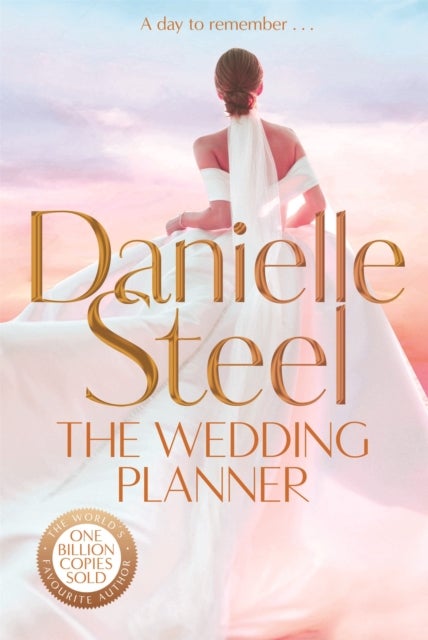 The Wedding Planner - The sparkling, captivating new novel from the billion copy bestseller