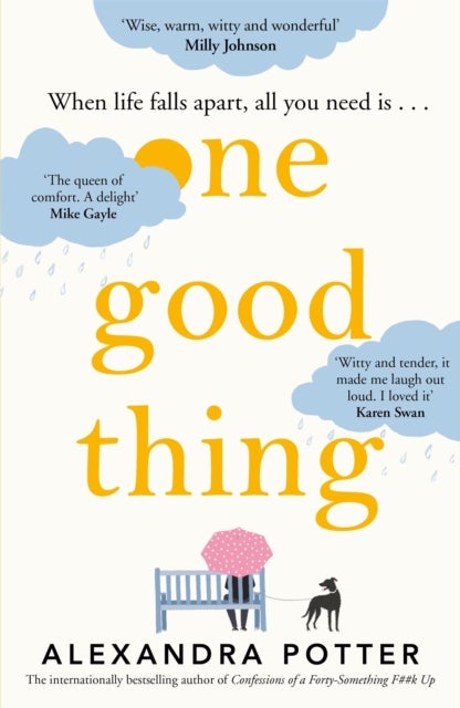 One Good Thing - From the bestselling author of Confessions of a Forty-Something F##k Up