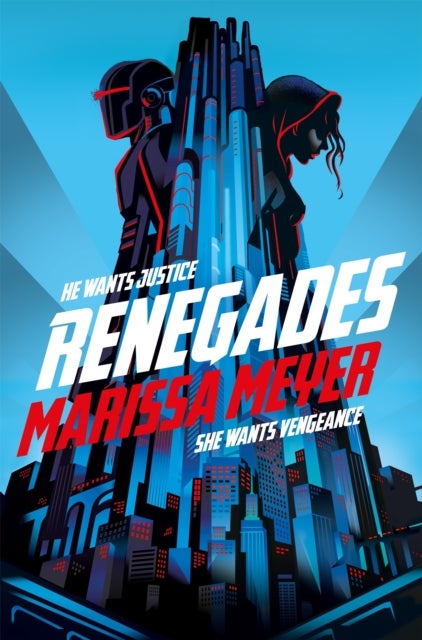 Renegades - the bestselling high-stakes superhero adventure