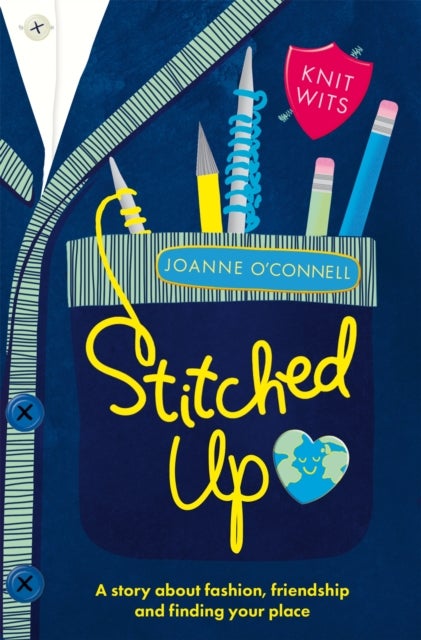 Stitched Up - A Story about Fashion, Friendship and Finding Your Place