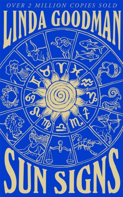 Linda Goodman's Sun Signs - The Secret Codes of the Universe