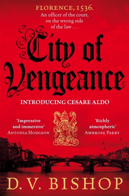 City of Vengeance - From the Winner of The Crime Writers' Association Historical Dagger Award
