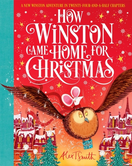 How Winston Came Home for Christmas - A Christmas Story in Twenty-Four-and-a-Half Chapters