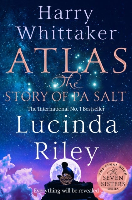 Atlas: The Story of Pa Salt - The epic conclusion to the Seven Sisters series