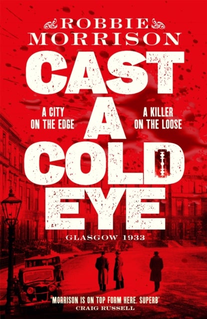 Cast a Cold Eye - Shortlisted for the McIlvanney Prize 2023