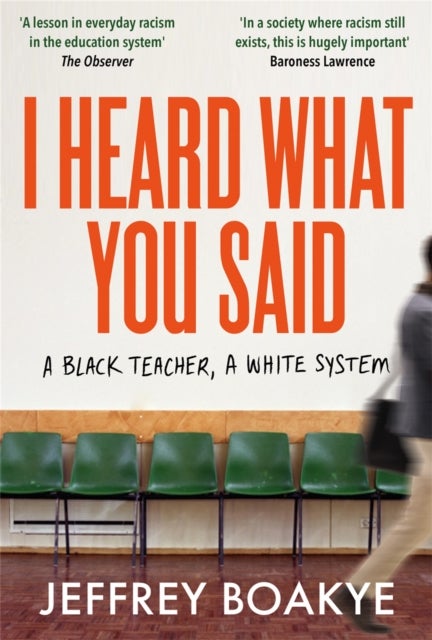 I Heard What You Said - A Black Teacher, A White System
