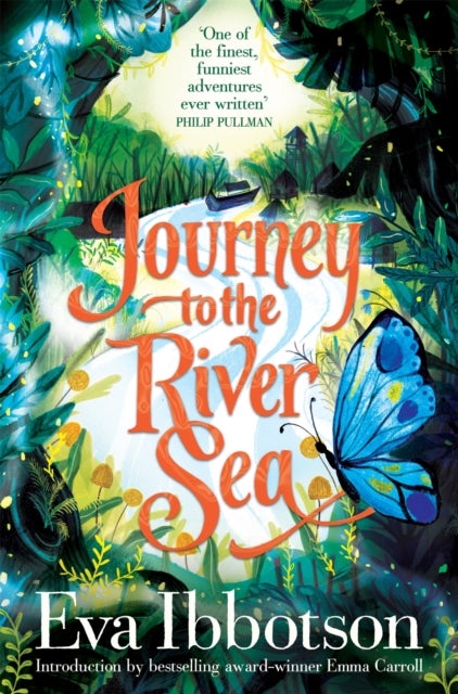 Journey to the River Sea - A Gorgeous 20th Anniversary Edition of the  Bestselling Classic Adventure