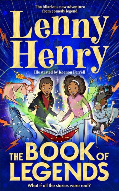 The Book of Legends - A hilarious and fast-paced quest adventure from bestselling comedian Lenny Henry - a Christmas must-buy!
