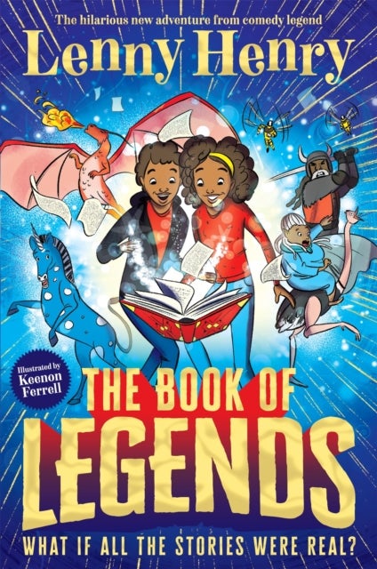 The Book of Legends - A hilarious and fast-paced quest adventure from bestselling comedian Lenny Henry