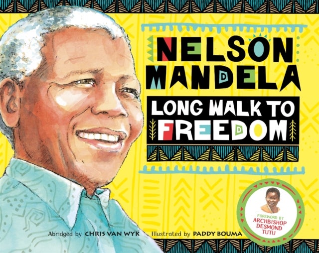 Long Walk to Freedom - Illustrated Children's edition