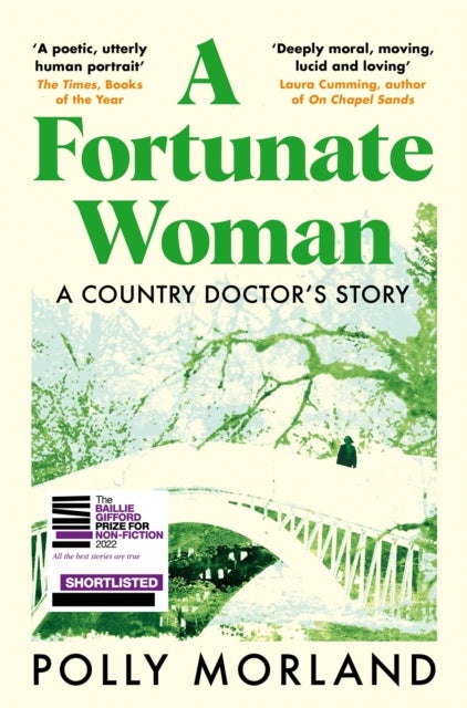 A Fortunate Woman - A Country Doctor’s Story