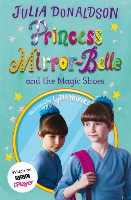 Princess Mirror-Belle and the Magic Shoes - TV tie-in