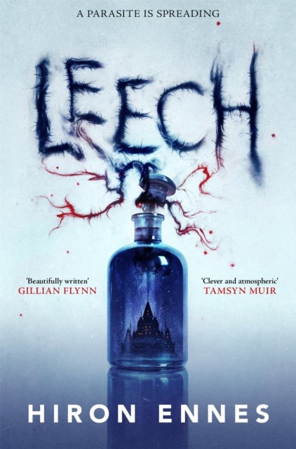Leech - Creepy, Unputdownable Gothic Horror
