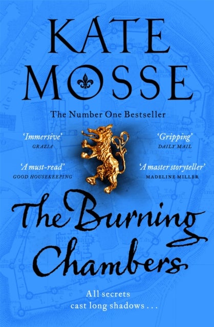 The Burning Chambers. Joubert Family Chronicles 1 - A Thrilling Epic of Love and Conspiracy from the No. 1 Bestselling Author