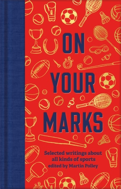 On Your Marks - Selected writings about all kinds of sports