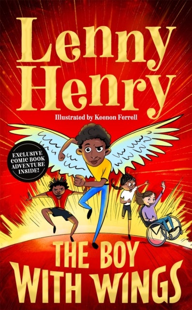 The Boy With Wings - The laugh-out-loud, extraordinary adventure from Lenny Henry
