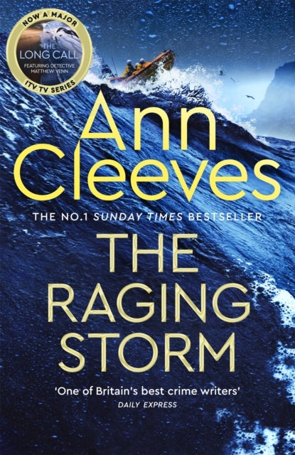 The Raging Storm - A page-turning mystery from the number one bestselling author of Vera and Shetland