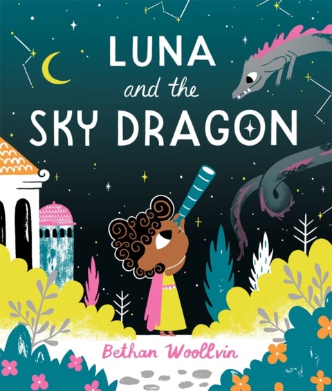 Luna and the Sky Dragon - A stargazing adventure story