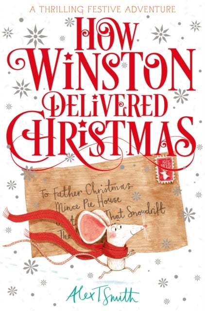 How Winston Delivered Christmas - A Festive Chapter Book with Black and White Illustrations