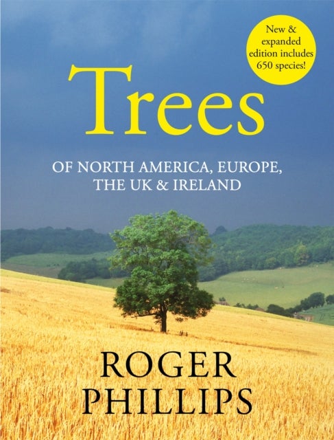 Trees in Britain - Of North America, Europe, the UK & Ireland