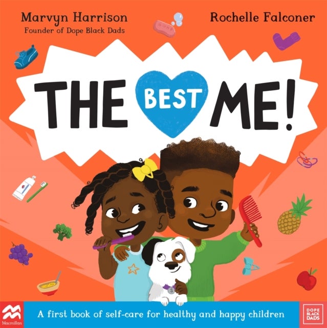 The Best Me! - A First Book of Self-Care for Healthy and Happy Children