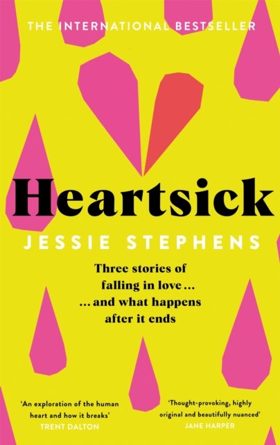 Heartsick - Three Stories of Falling in Love . . . And What Happens After it Ends