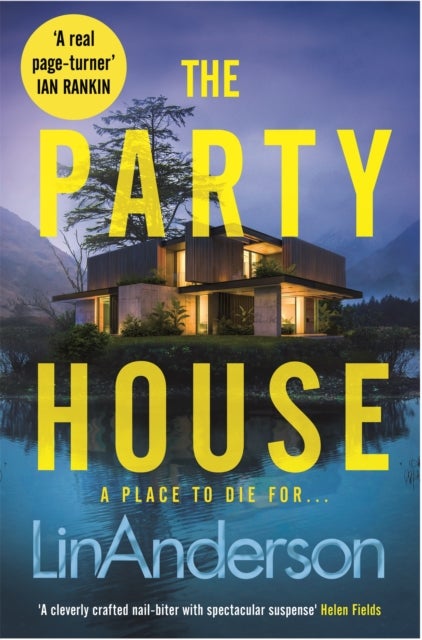 The Party House - An Atmospheric and Twisty Thriller Set in the Scottish Highlands