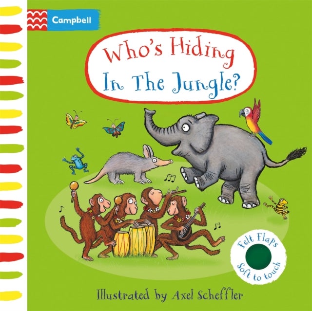 Who's Hiding In The Jungle? - A Felt Flaps Book