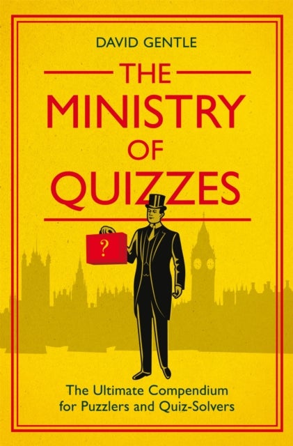 The Ministry of Quizzes - The Ultimate Compendium for Puzzlers and Quiz-Solvers