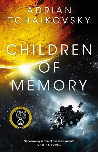 Children of Memory - An action-packed alien adventure from the winner of the Arthur C. Clarke Award