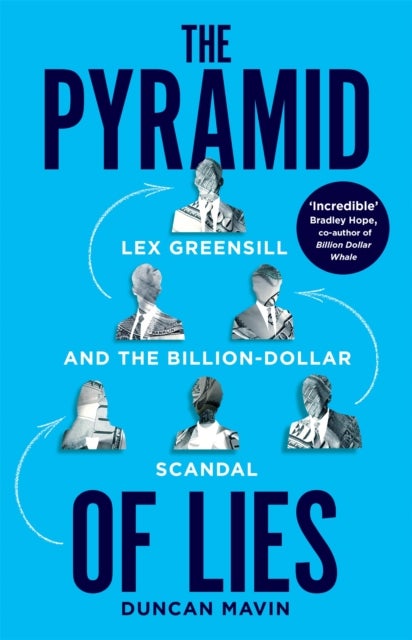 Pyramid of Lies - The Prime Minister, the Banker and the Billion Pound Scandal