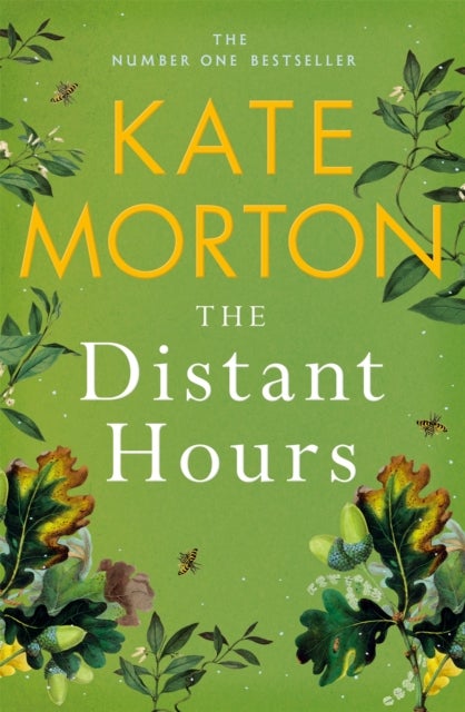 The Distant Hours - A Twisty and Heartbreaking Tale of Lost Love from the Number One Bestselling Author