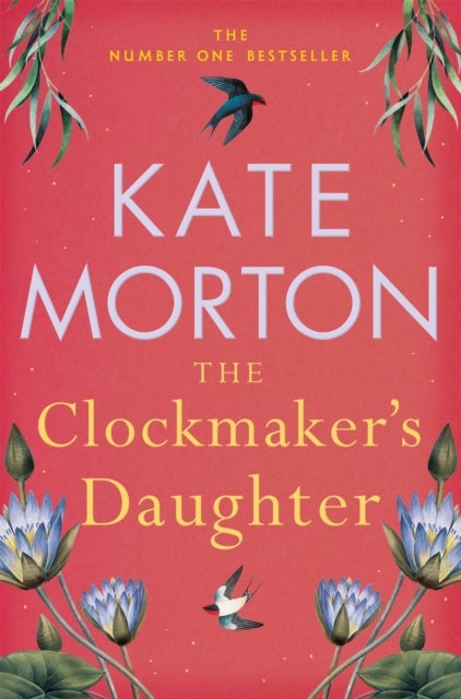 The Clockmaker's Daughter - A Captivating Historical Country House Mystery from the Number One Bestselling Author