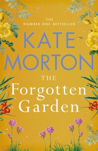 The Forgotten Garden - A Thrilling Family Drama Full of Mystery from the Number One Bestselling Author