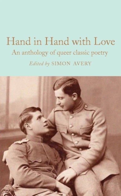 Hand in Hand with Love - An Anthology of Queer Classic Poetry