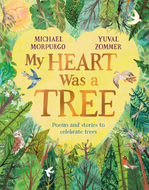 My Heart Was a Tree - Poems and Stories to Celebrate Trees