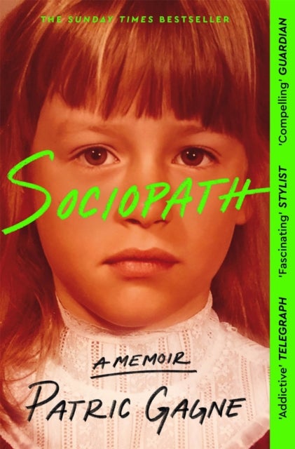 Sociopath - The Eye-opening True Story Everyone's Talking About