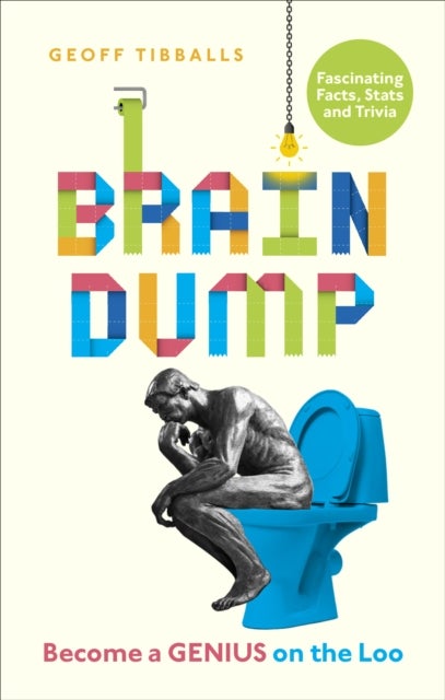 Brain Dump - Become a Genius on the Loo