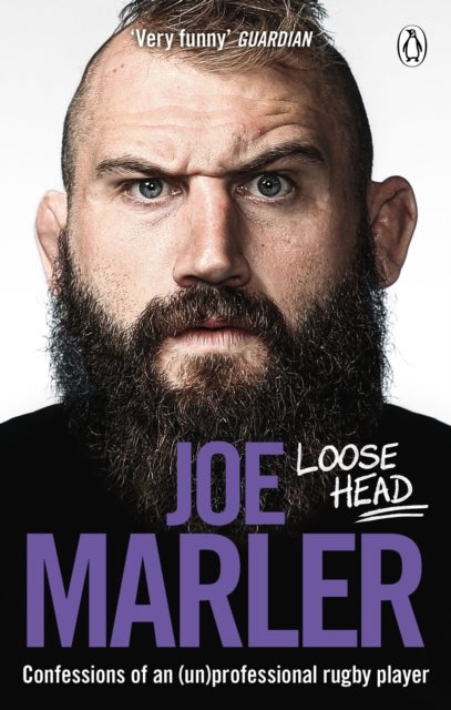 Loose Head - Confessions of an (un)professional rugby player
