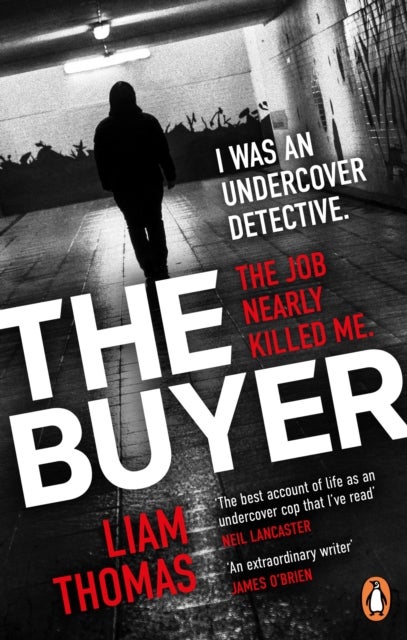 The Buyer - The making and breaking of an undercover detective