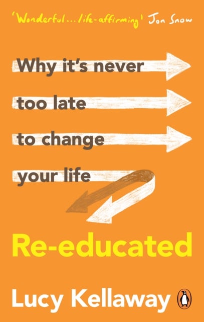 Re-educated - Why it’s never too late to change your life
