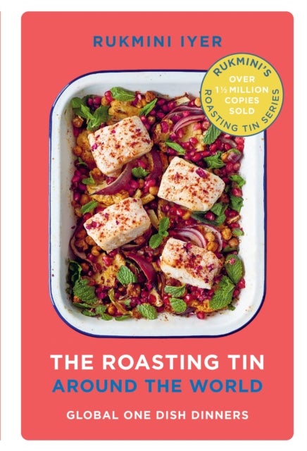 The Roasting Tin Around the World - Global One Dish Dinners
