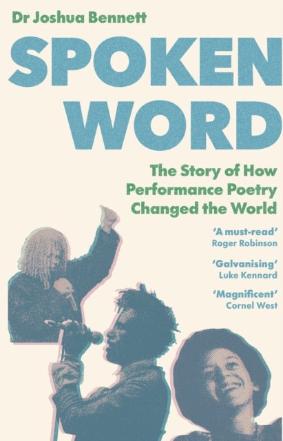 Spoken Word - The Story of How Performance Poetry Changed the World