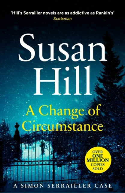 A Change of Circumstance - The new Simon Serrailler novel from the million-copy bestselling author