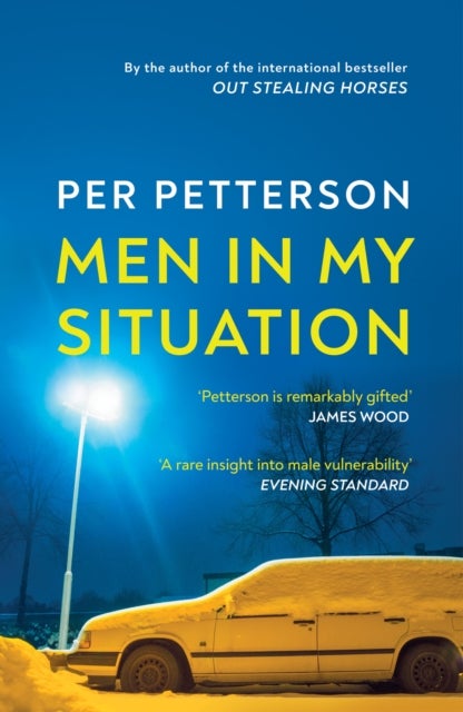 Men in My Situation - By the author of the international bestseller Out Stealing Horses
