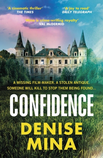 Confidence - ‘Riveting and fast-paced’ Sunday Times