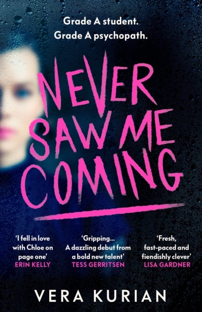Never Saw Me Coming - ‘Impossible to put down’ Louise O’Neill, author of Idol