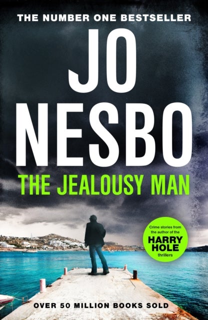 The Jealousy Man - From the Sunday Times No.1 bestselling king of gripping twists