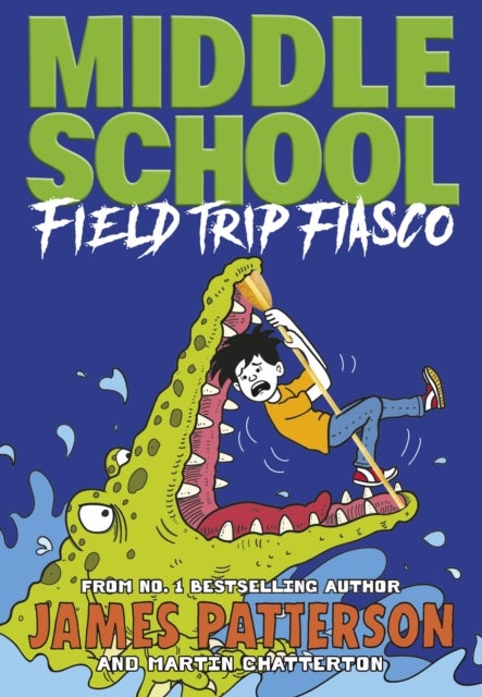 Middle School: Field Trip Fiasco - (Middle School 13)