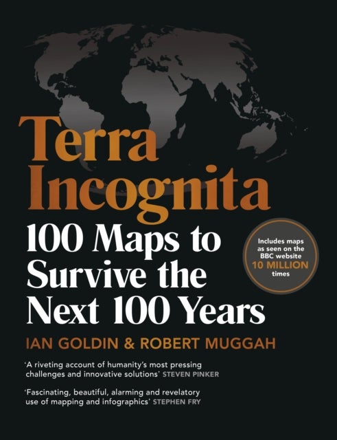 Terra Incognita - 100 Maps to Survive the Next 100 Years